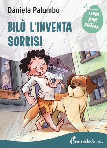 Bilù l'inventa sorrisi - Daniela Palumbo - Libro Coccole Books 2020, Libri per pr1ma | Libraccio.it