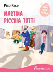 Martina picchia tutti