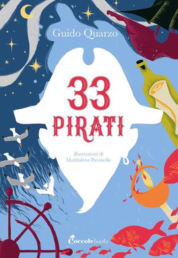 33 pirati. Ediz. a colori - Guido Quarzo - Libro Coccole Books 2021, Albi illustrati | Libraccio.it