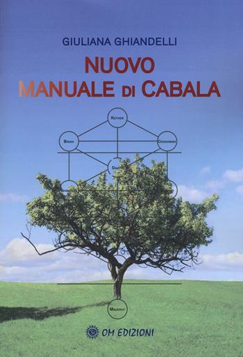 Nuovo manuale di cabala - Giuliana Ghiandelli - Libro OM 2018, I manuali | Libraccio.it