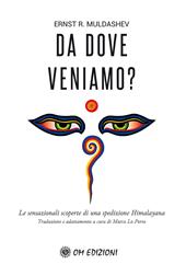 Da dove veniamo? Le sensazionali scoperte di una spedizione himalayana