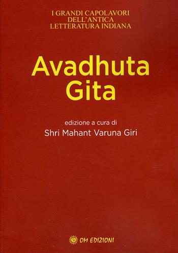 Avadhuta gita  - Libro OM 2021, I saggi | Libraccio.it