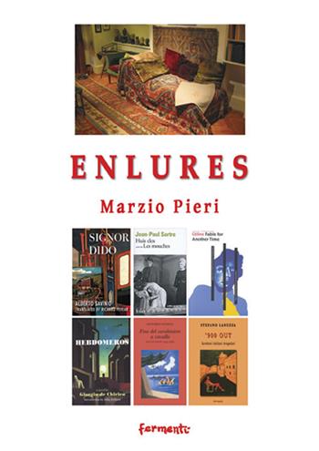 Enlures - Marzio Pieri - Libro Fermenti 2018, Saggistica | Libraccio.it