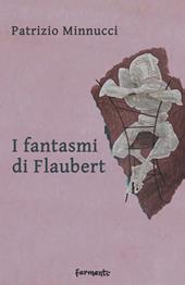 I fantasmi di Flaubert
