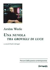 Una nuvola tra grovigli di luce. Testo russo a fronte