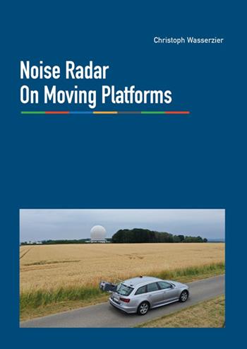 Noise radar on moving platforms - Cristoph Wasserzier - Libro Texmat 2020 | Libraccio.it