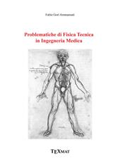 Problematiche di fisica tecnica in ingegneria medica