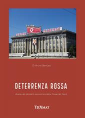 La deterrenza rossa. Analisi del pensiero economico della Corea del Nord