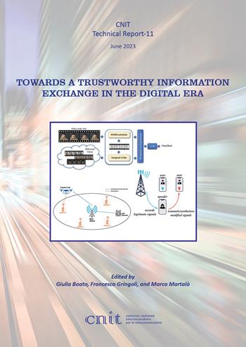Towards a trustworthy information exchange in the digital era. Cnit technical report-11  - Libro Texmat 2023, CNIT. Technical report | Libraccio.it