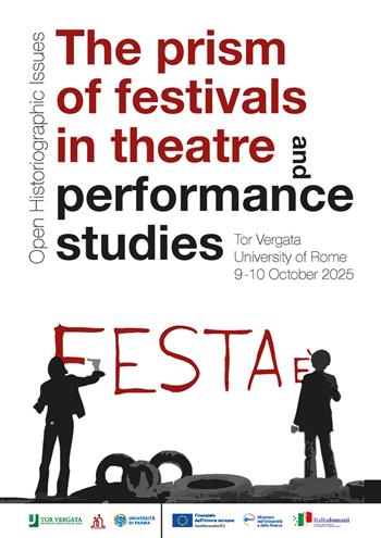The prism of festivals in theatre and performance studies. Open Historigraphic Issues. Tor Vergata University of Rome 9-10 october 2025  - Libro Texmat 2025 | Libraccio.it