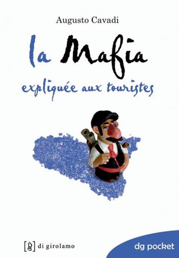 La mafia expliquée aux touristes - Augusto Cavadi - Libro Di Girolamo 2023, DG Pocket | Libraccio.it