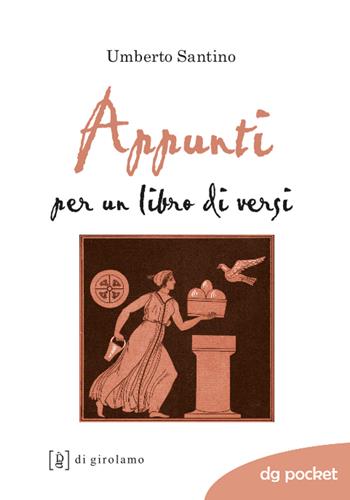 Appunti per un libro di versi - Umberto Santino - Libro Di Girolamo 2025, DG Pocket | Libraccio.it