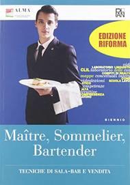 Maitre, sommelier, bartender. Tecniche di sala-bar e vendita. Per il biennio degli Ist. professionali. Con e-book. Con espansione online  - Libro Plan 2019, Alma-Plan | Libraccio.it