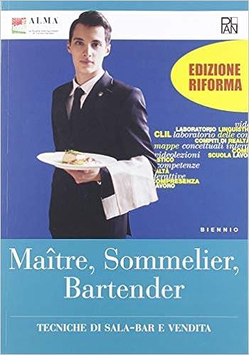 Maitre, sommelier, bartender. Per il triennio degli Ist. professionali.  - Libro Edizioni Plan 2020 | Libraccio.it