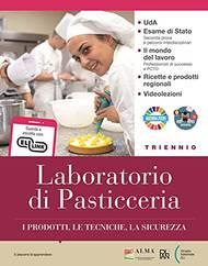 Laboratorio di pasticceria. e professionali. Con e-book. Con espansione online  - Libro Plan 2021 | Libraccio.it
