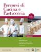 Percorsi di cucina e pasticceria. Con Ricettario. Per il triennio degli Ist. professionali. Con e-book. Con espansione online - ALMA - Libro Edizioni Plan 2024 | Libraccio.it