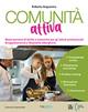 Comunità attiva. Per gli Ist. professionali. - Roberta Acquaviva - Libro Edizioni Plan 2024 | Libraccio.it