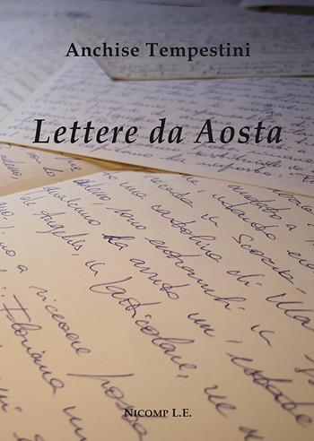 Lettere da Aosta - Anchise Tempestini - Libro Nicomp Laboratorio Editoriale 2020, Letture | Libraccio.it