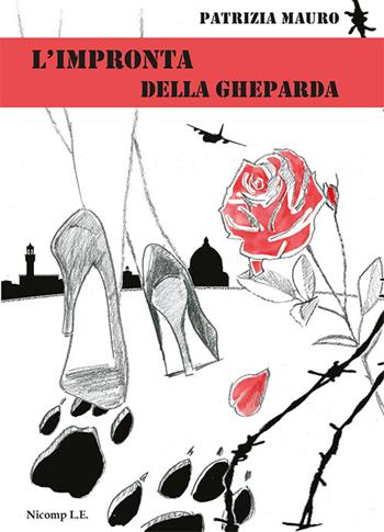 L'impronta della gheparda - Patrizia Mauro - Libro Nicomp Laboratorio Editoriale 2024 | Libraccio.it