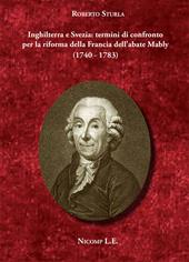 Inghilterra e Svezia: termini di confronto per la riforma della Francia dell'abate Mably (1740-1783)