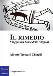 Il rimedio. Viaggio nel bosco delle religioni