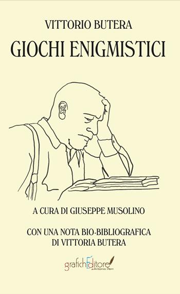 Giochi enigmistici - Vittorio Butera - Libro Grafichéditore 2022, Mnemosine | Libraccio.it