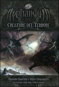 Nephandum. Creature del terrore - Massimo Bianchini, Mario Pasqualotto - Libro Asterion Press 2006, Extreme fantasy | Libraccio.it