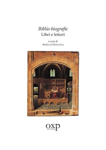Biblio-biografie. Libri e lettori - Aniello Fioccola - Libro Orientexpress 2018 | Libraccio.it