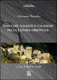 Santuari, vallate e calanche della Liguria orientale - Giovanni Descalzo - Libro Gammarò Edizioni 2006, I libri del genovesato | Libraccio.it