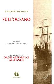 Sull'Oceano. Dagli Appennini alle Ande - Edmondo De Amicis - Libro Gammarò Edizioni 2015, Giano | Libraccio.it