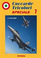 Coccarde tricolori F-16A/B ADF - Riccardo Niccoli - Libro RN Publishing 2017, Coccarde tricolori. Speciale | Libraccio.it