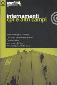 Conflitti globali (2006). Vol. 4: Internamenti Cpt e altri campi.  - Libro Agenzia X 2006, Book | Libraccio.it