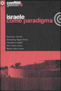 Conflitti globali (2008). Vol. 6: Israele come paradigma.  - Libro Agenzia X 2008 | Libraccio.it