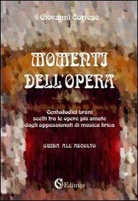 Momenti dell'opera - Giovanni Cortese - Libro CSA Editrice 2009 | Libraccio.it
