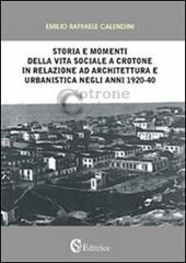 Storia e momenti della vita sociale a Crotone in relazione ad architettura e urbanistica negli anni 1920-40