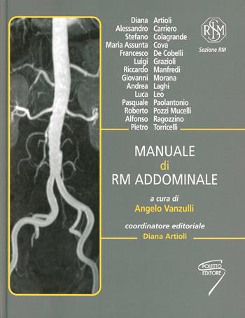 Manuale di RM addominale  - Libro Poletto Editore 2007 | Libraccio.it