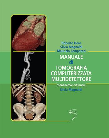 Manuale di tomografia computerizzata multidetettore  - Libro Poletto Editore 2008 | Libraccio.it