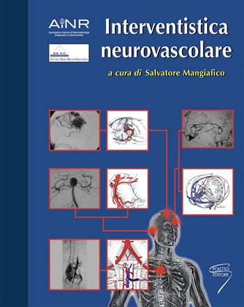 Interventistica neurovascolare  - Libro Poletto Editore 2017 | Libraccio.it