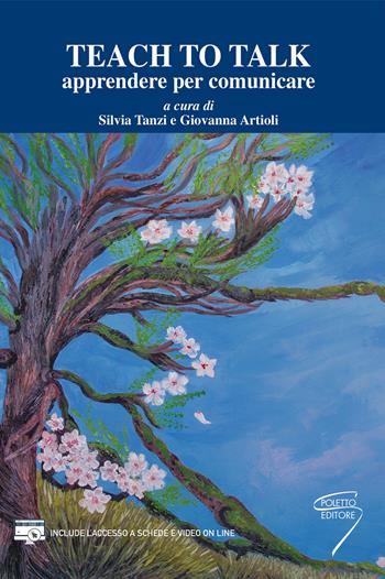 Teach to talk. Apprendere per comunicare.  - Libro Poletto Editore 2021 | Libraccio.it