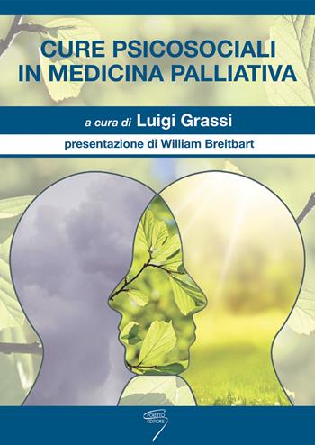 Cure psicosociali in medicina palliativa  - Libro Poletto Editore 2021 | Libraccio.it