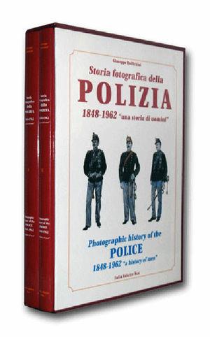 Storia fotografica della polizia 1848-1962. Una storia di uomini. Ediz. italiana e inglese - Giuseppe Quilichini - Libro Italia Editrice 2005 | Libraccio.it