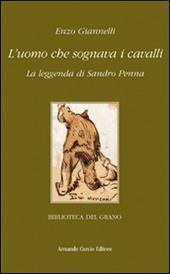 L' uomo che sognava i cavalli. La leggenda di Sandro Penna