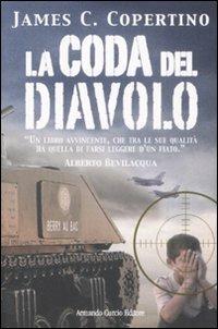 La coda del diavolo - James C. Copertino - Libro Curcio 2008, Electi | Libraccio.it