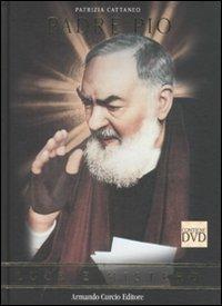 Padre Pio. Luce e mistero. Con DVD - Patrizia Cattaneo - Libro Curcio 2008, Tracce dal passato | Libraccio.it