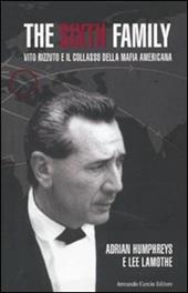 The sixth family. Vito Rizzuto e il collasso della mafia americana