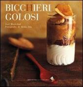 Bicchieri golosi. Ediz. a colori