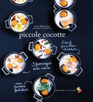 Piccole cocotte. Ediz. a colori - José Maréchal - Libro Bibliotheca Culinaria 2008, Piccole golosità | Libraccio.it
