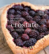 Crostate per tutte le stagioni. Ediz. a colori - Monica Bianchessi, Stefano Fagioli - Libro Bibliotheca Culinaria 2008, Cartolina dalla cucina | Libraccio.it
