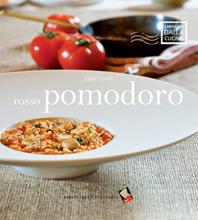 Rosso pomodoro - Igles Corelli - Libro Bibliotheca Culinaria 2014, Cartolina dalla cucina | Libraccio.it