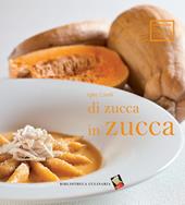Di zucca in zucca. Ediz. a colori